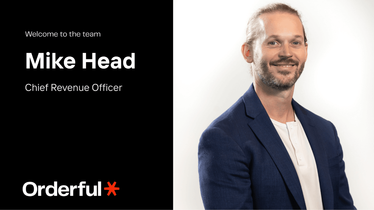Mike Head, Chief Revenue Officer at Orderful